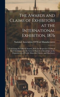 Front cover_The Awards and Claims of Exhibitors at the International Exhibition, 1876