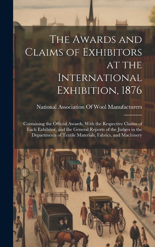 Front cover_The Awards and Claims of Exhibitors at the International Exhibition, 1876