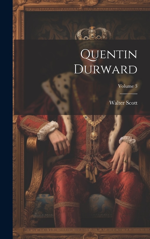 Front cover_Quentin Durward; Volume 3