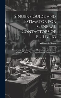 Front cover_Singer's Guide and Estimator for General Contactors of Building