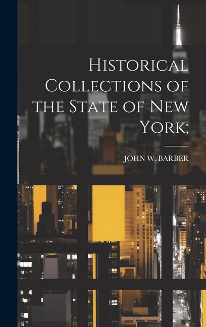 Front cover_Historical Collections of the State of New York;