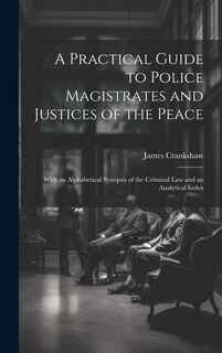 Couverture_A Practical Guide to Police Magistrates and Justices of the Peace