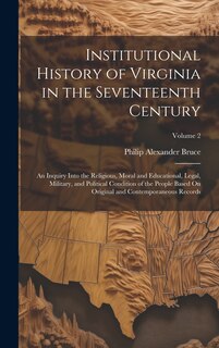 Couverture_Institutional History of Virginia in the Seventeenth Century