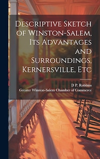 Front cover_Descriptive Sketch of Winston-Salem, its Advantages and Surroundings, Kernersville, Etc