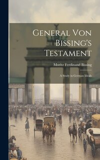 Front cover_General von Bissing's Testament