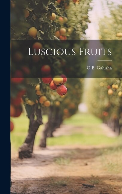 Luscious Fruits