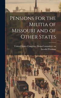 Front cover_Pensions for the Militia of Missouri and of Other States