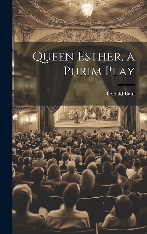 Front cover_Queen Esther, a Purim Play