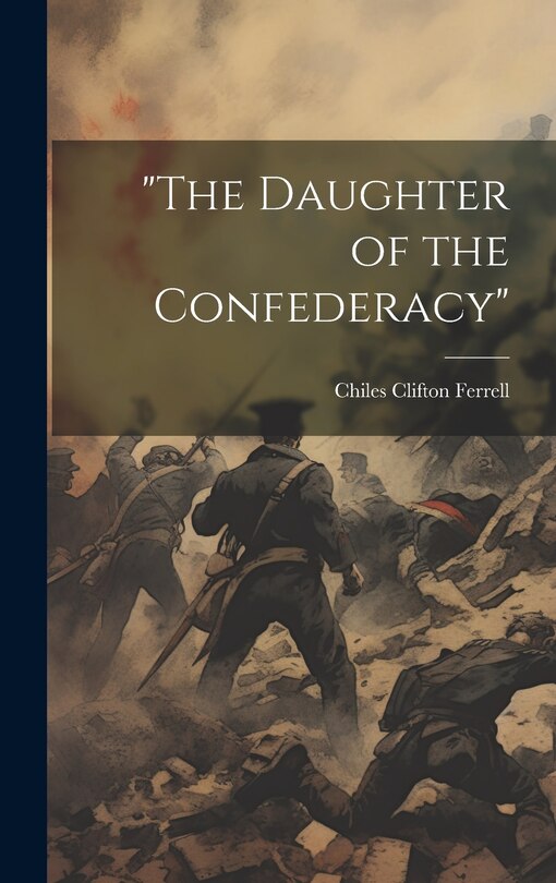 Front cover_The Daughter of the Confederacy
