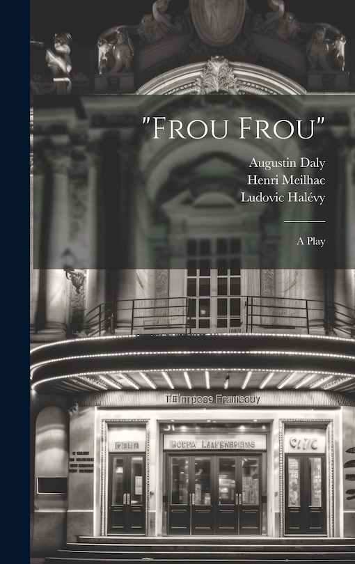 Front cover_Frou Frou; a Play