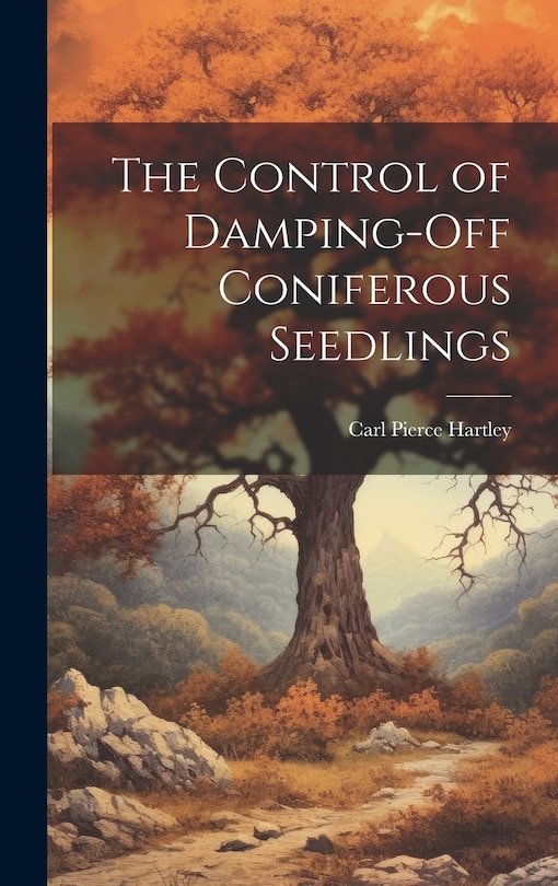 Front cover_The Control of Damping-off Coniferous Seedlings