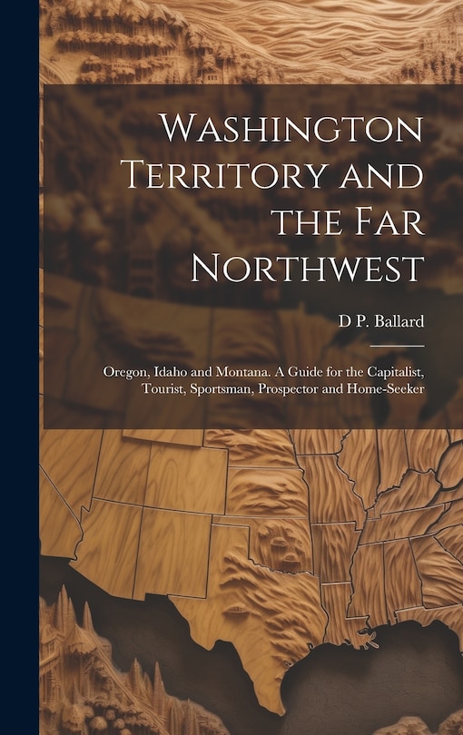 Front cover_Washington Territory and the far Northwest