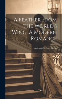 Couverture_A Feather From the World's Wing. A Modern Romance