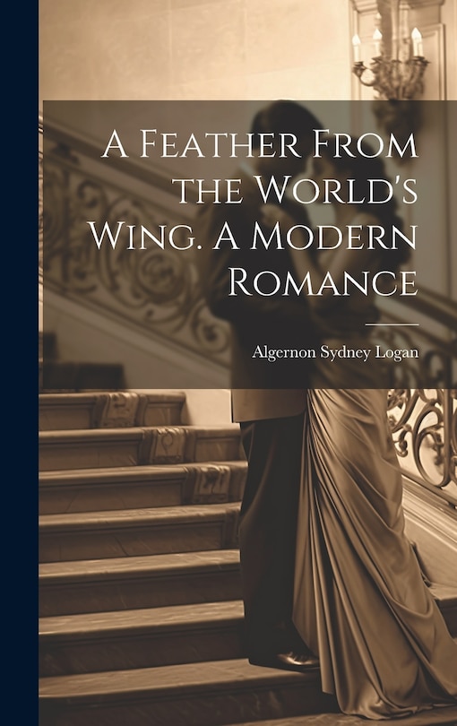 Couverture_A Feather From the World's Wing. A Modern Romance