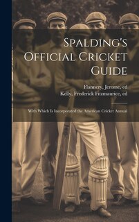 Front cover_Spalding's Official Cricket Guide; With Which is Incorporated the American Cricket Annual