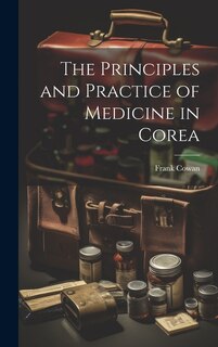 Front cover_The Principles and Practice of Medicine in Corea