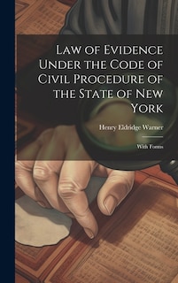 Front cover_Law of Evidence Under the Code of Civil Procedure of the State of New York