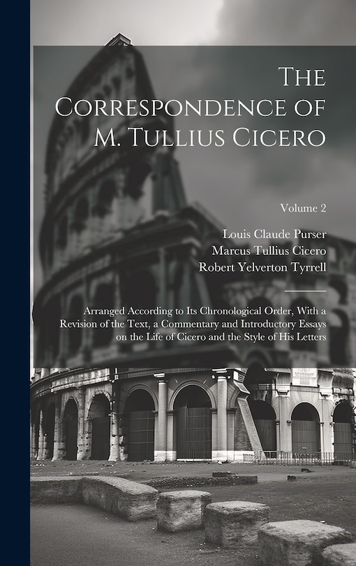Front cover_The Correspondence of M. Tullius Cicero