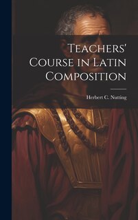 Front cover_Teachers' Course in Latin Composition