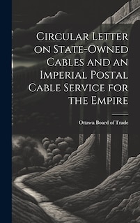 Couverture_Circular Letter on State-owned Cables and an Imperial Postal Cable Service for the Empire