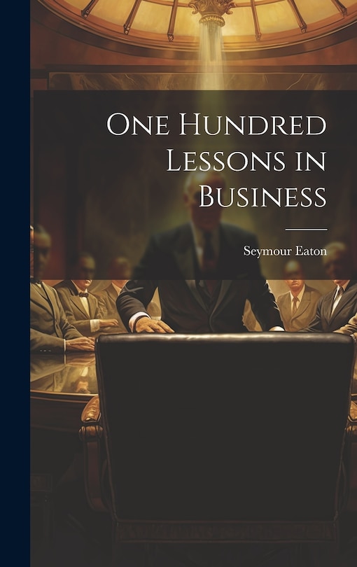 Front cover_One Hundred Lessons in Business