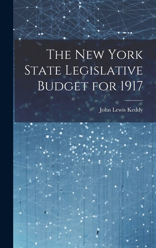 Couverture_The New York State Legislative Budget for 1917