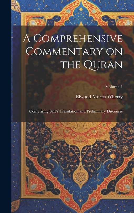 Front cover_A Comprehensive Commentary on the Qurán