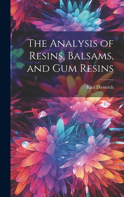 Front cover_The Analysis of Resins, Balsams, and gum Resins