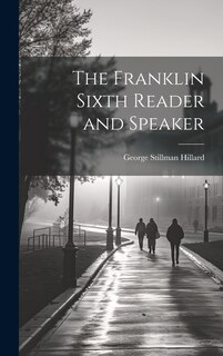 Front cover_The Franklin Sixth Reader and Speaker