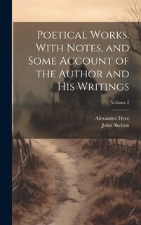 Front cover_Poetical Works. With Notes, and Some Account of the Author and his Writings; Volume 2
