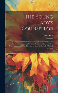 Front cover_The Young Lady's Counsellor
