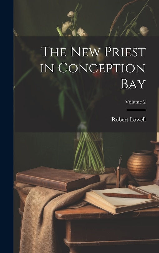 Couverture_The new Priest in Conception Bay; Volume 2