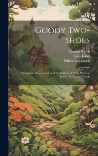 Couverture_Goody Two-Shoes; a Facsimile Reproduction of the Edition of 1766, With an Introd. by Charles Welsh