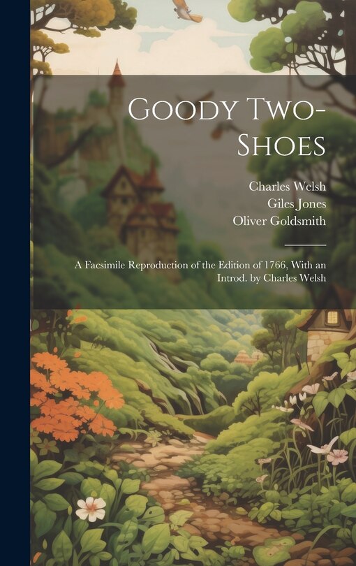 Couverture_Goody Two-Shoes; a Facsimile Reproduction of the Edition of 1766, With an Introd. by Charles Welsh