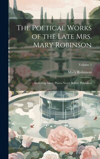 Front cover_The Poetical Works of the Late Mrs. Mary Robinson