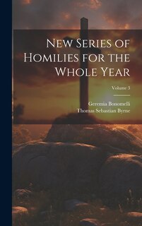 Front cover_New Series of Homilies for the Whole Year; Volume 3