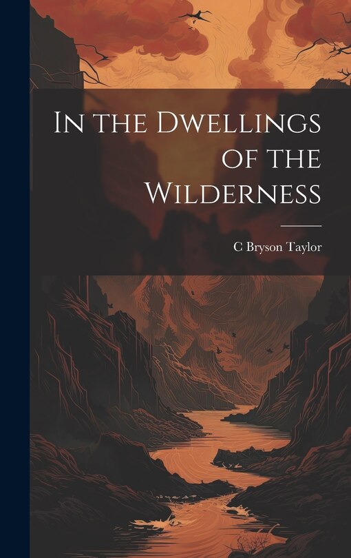 Front cover_In the Dwellings of the Wilderness