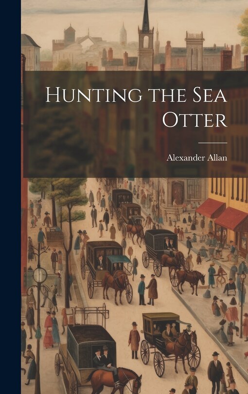 Front cover_Hunting the sea Otter