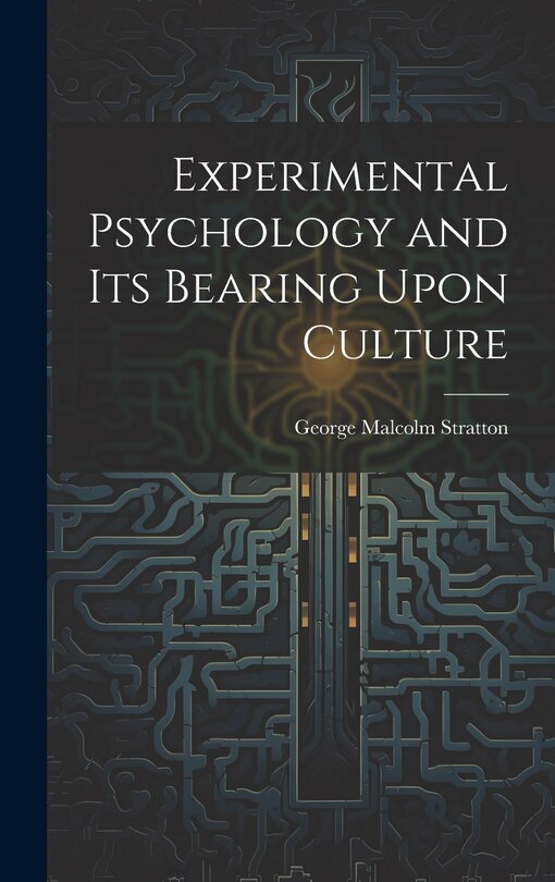 Couverture_Experimental Psychology and its Bearing Upon Culture
