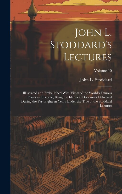 Front cover_John L. Stoddard's Lectures