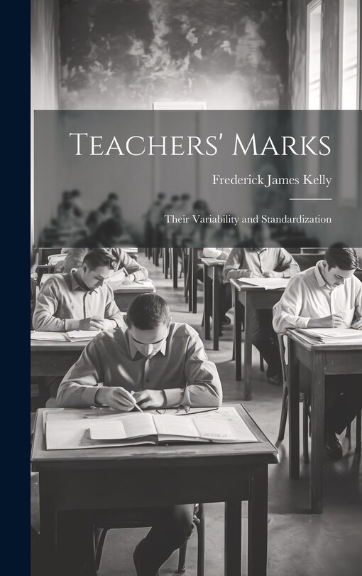 Couverture_Teachers' Marks; Their Variability and Standardization
