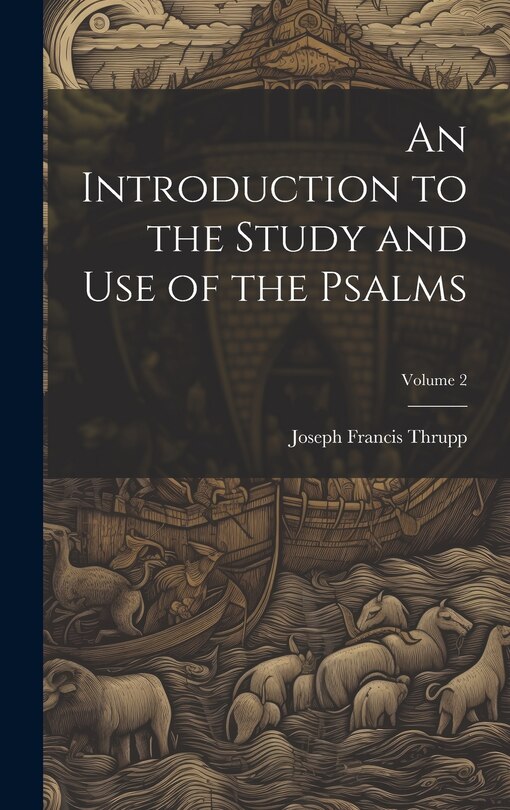 Front cover_An Introduction to the Study and use of the Psalms; Volume 2