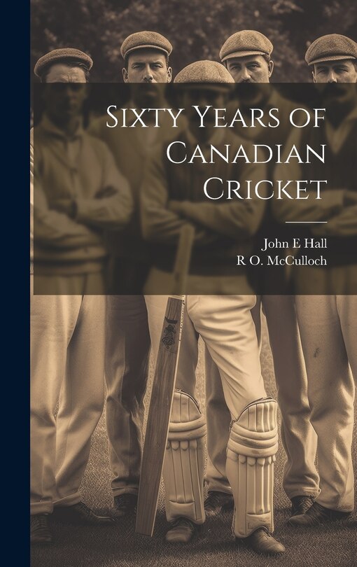 Couverture_Sixty Years of Canadian Cricket