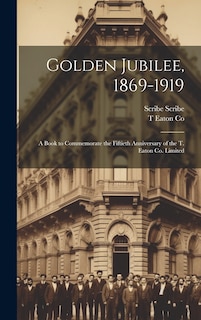 Couverture_Golden Jubilee, 1869-1919