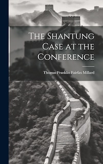 Front cover_The Shantung Case at the Conference