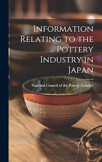 Front cover_Information Relating to the Pottery Industry in Japan
