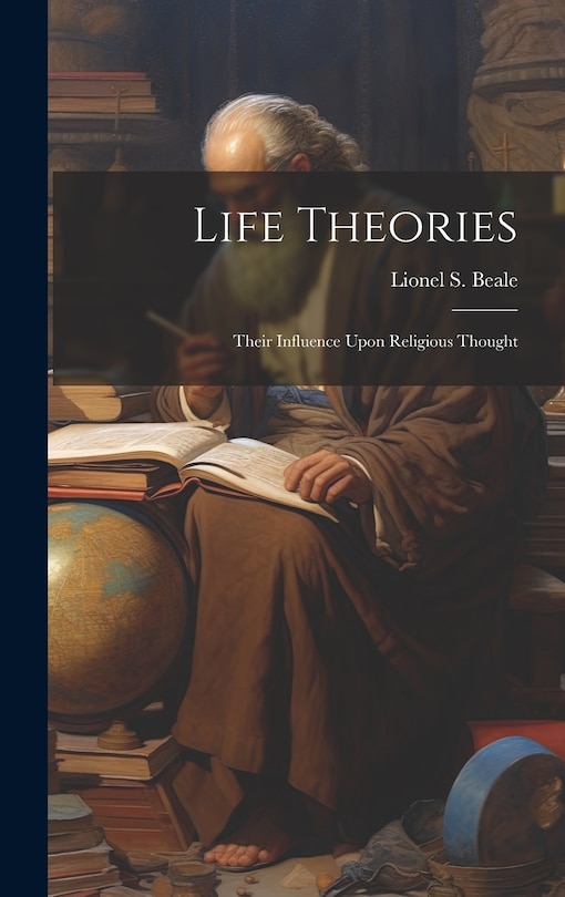 Couverture_Life Theories; Their Influence Upon Religious Thought