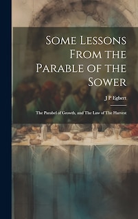 Front cover_Some Lessons From the Parable of the Sower