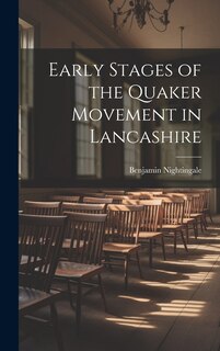 Couverture_Early Stages of the Quaker Movement in Lancashire