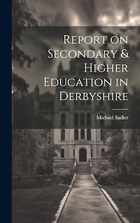 Front cover_Report on Secondary & Higher Education in Derbyshire